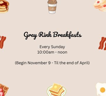 Gray Rink Breakfasts (2025)
